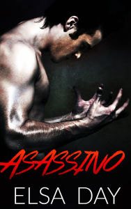 Title: Assassino - Filhos da Rebelião - Livro 1, Author: Elsa Day