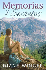 Title: Memorias y Secretos, Author: Diane Winger