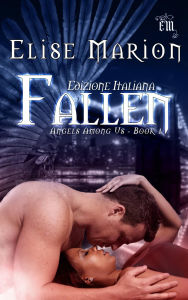 Title: Fallen (Angels Among Us Book 1), Author: Elise Marion