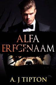 Title: Alfa Erfgenaam, Author: AJ Tipton