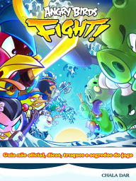 Title: Angry Birds Fight! Guia não oficial, dicas, truques e segredos do jogo, Author: Joshua Abbott