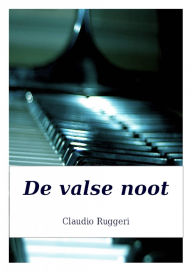 Title: De valse noot, Author: Claudio Ruggeri