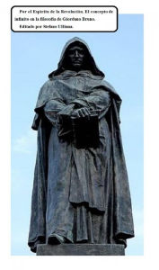 Title: Por El Espíritu De La Revolución. El Concepto De Infinito En La Filosofía De Giordano Bruno, Author: Stefano Ulliana
