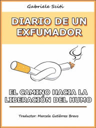 Title: Diario De Un Exfumador, Author: Gabriele Sciti