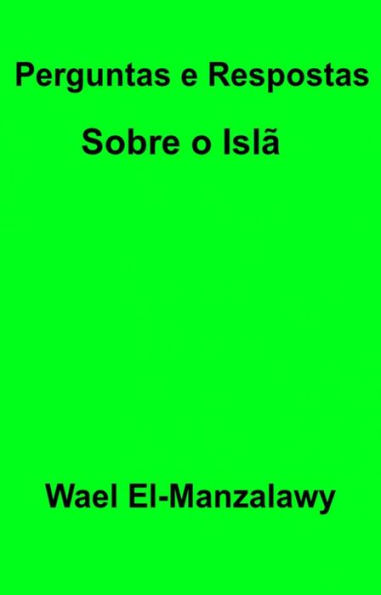 Perguntas E Respostas Sobre O Islã