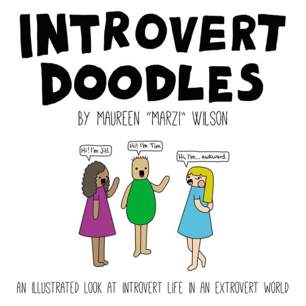 Introvert Doodles: An Illustrated Look at Introvert Life in an ...