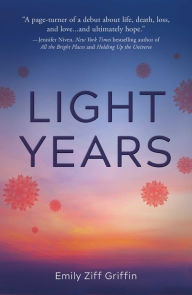 Title: Light Years, Author: Emily Ziff Griffin