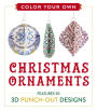 Color Your Own Christmas Ornaments: Features 50 3D Punch-Out Designs