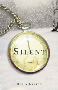 Title: Silent, Author: David Mellon