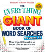 The Everything Giant Book of Word Searches, Volume 12: More than 300 puzzles for hours of word search fun!