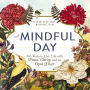 A Mindful Day: 365 Ways to Live Life with Peace, Clarity, and an Open Heart