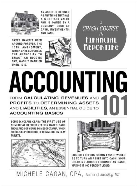 Accounting 101: From Calculating Revenues and Profits to Determining Assets Liabilities, an Essential Guide Basics