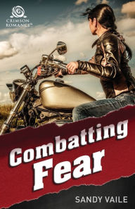 Title: Combatting Fear, Author: Sandy Vaile
