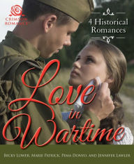 Title: Love in Wartime: 4 Historical Romances, Author: Becky Lower