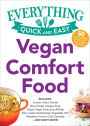 Vegan Comfort Food: Includes: Currant-Cream Scones Slow Cooker Lasagna Soup Slow Cooker Southwest Vegetable Chili Classic Vegan Fettuccine Alfredo Raspberry-Lemon Curd Cupcakes ...and many more!