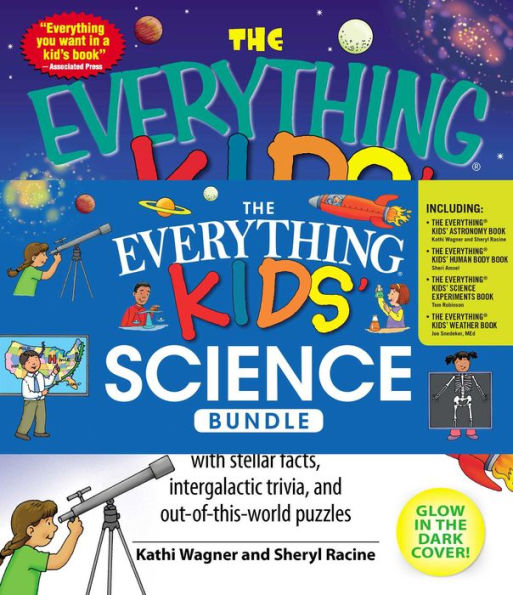 The Everything Kids' Science Bundle: The Everything Kids' Astronomy Book; The Everything Kids' Human Body Book; The Everything Kids' Science Experiments Book; The Everything Kids' Weather Book