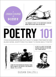 Free books to download for android Poetry 101: From Shakespeare and Rupi Kaur to Iambic Pentameter and Blank Verse, Everything You Need to Know about Poetry (English Edition) by Susan Dalzell