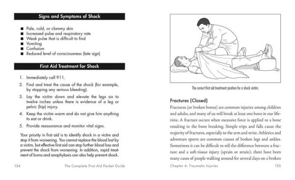 The Complete First Aid Pocket Guide: Step-by-Step Treatment for All of Your Medical Emergencies Including . Heart Attack . Stroke . Food Poisoning . Choking . Head Injuries . Shock . Anaphylaxis . Minor Wounds . Burns