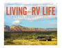 Alternative view 1 of Living the RV Life: Your Ultimate Guide to Life on the Road
