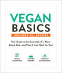 Vegan Basics: Your Guide to the Essentials of a Plant-Based Diet-and How It Can Work for You!