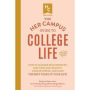 The Her Campus Guide to College Life, Updated and Expanded Edition: How to Manage Relationships, Stay Safe and Healthy, Handle Stress, and Have the Best Years of Your Life!