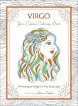 Alternative view 1 of Virgo: Your Cosmic Coloring Book: 24 Astrological Designs for Your Zodiac Sign!