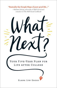 Bestsellers books download free What Next?: Your Five-Year Plan for Life after College English version