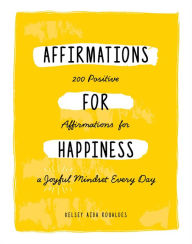 Happier Every Day: Simple ways to bring more peace, contentment and joy  into your life by Paula Munier, Hardcover