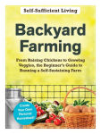 Alternative view 1 of Backyard Farming: From Raising Chickens to Growing Veggies, the Beginner's Guide to Running a Self-Sustaining Farm