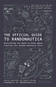 Rapidshare books download The Official Guide to Randonautica: Everything You Need to Know about Creating Your Random Adventure Story