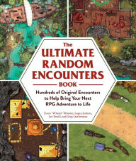 Free download books in english speak The Ultimate Random Encounters Book: Hundreds of Original Encounters to Help Bring Your Next RPG Adventure to Life by 