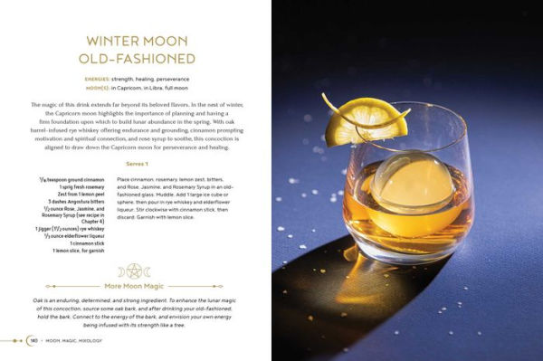 Moon, Magic, Mixology: From Lunar Love Spell Sangria to the Solar Eclipse Sour, 70 Celestial Drinks Infused with Cosmic Power