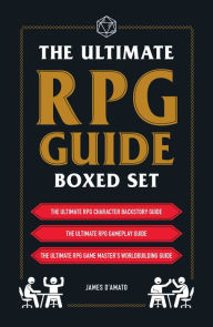 The Ultimate RPG Guide Boxed Set: Featuring The Ultimate RPG Character Backstory Guide, The Ultimate RPG Gameplay Guide, and The Ultimate RPG Game Master's Worldbuilding Guide