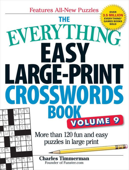 The Everything Easy Large-Print Crosswords Book, Volume 9: More Than 120 Fun and Easy Puzzles in Large Print