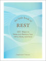The Little Book of Rest: 100+ Ways to Relax and Restore Your Mind, Body, and Soul