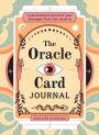 The Oracle Card Journal: A Personalized Record of Your Messages from the Universe