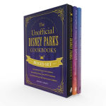 Alternative view 1 of The Unofficial Disney Parks Cookbooks Boxed Set: The Unofficial Disney Parks Cookbook, The Unofficial Disney Parks EPCOT Cookbook, The Unofficial Disney Parks Restaurants Cookbook