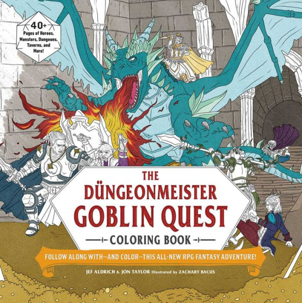 The Düngeonmeister Goblin Quest Coloring Book: Follow Along with-and Color-This All-New RPG Fantasy Adventure!