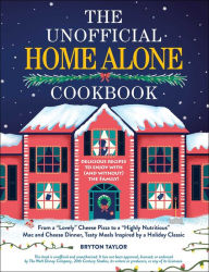 The Unofficial Home Alone Cookbook: From a