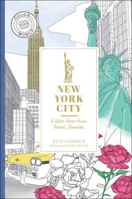 Title: New York City: A Color-Your-Own Travel Journal, Author: Evie Carrick
