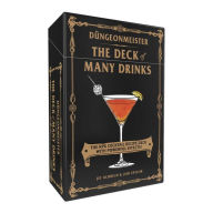 Title: Düngeonmeister: The Deck of Many Drinks: The RPG Cocktail Recipe Deck with Powerful Effects!, Author: Jef Aldrich