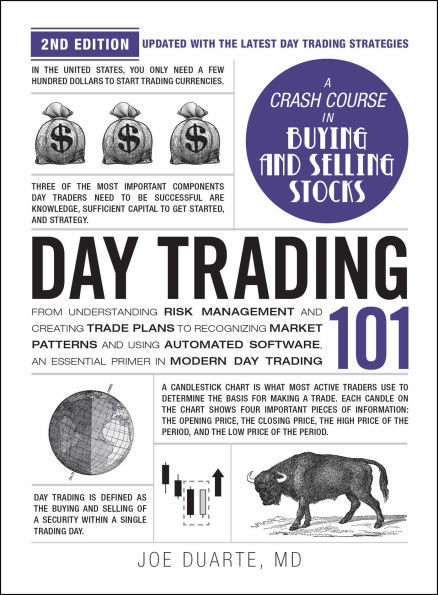 Day Trading 101, 2nd Edition: From Understanding Risk Management and Creating Trade Plans to Recognizing Market Patterns Using Automated Software, an Essential Primer Modern