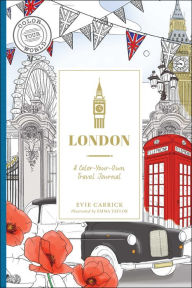 Title: London: A Color-Your-Own Travel Journal, Author: Evie Carrick