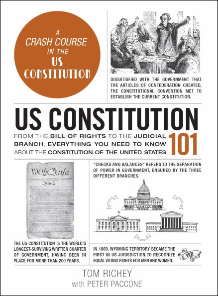 US Constitution 101: From the Bill of Rights to Judicial Branch, Everything You Need Know about United States