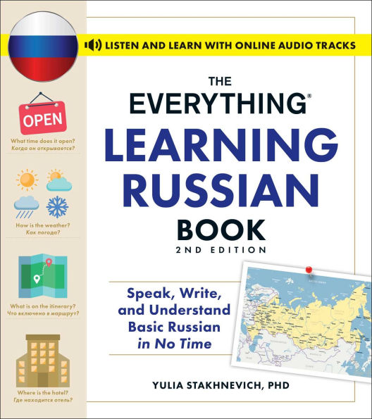 The Everything Learning Russian Book, 2nd Edition: Speak, Write, and Understand Basic No Time