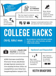 Free books to read online without downloading College Hacks: Updated and Expanded: 10th Anniversary Edition 9781507223710 PDF FB2
