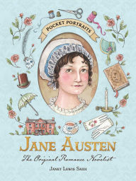 Title: Jane Austen: The Original Romance Novelist, Author: Janet Lewis Saidi