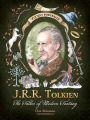 J.R.R. Tolkien: The Father of Modern Fantasy