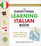 Alternative view 1 of The Everything Learning Italian Book, 3rd Edition: Speak, Write, and Understand Basic Italian in No Time
