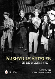 Title: Nashville Steeler: My Life in Country Music, Author: Don Davis